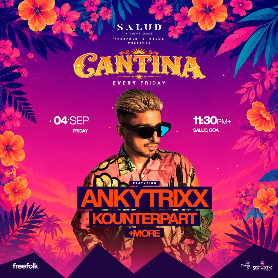 Cantina ft. Ankytrixx at Salud, Goa