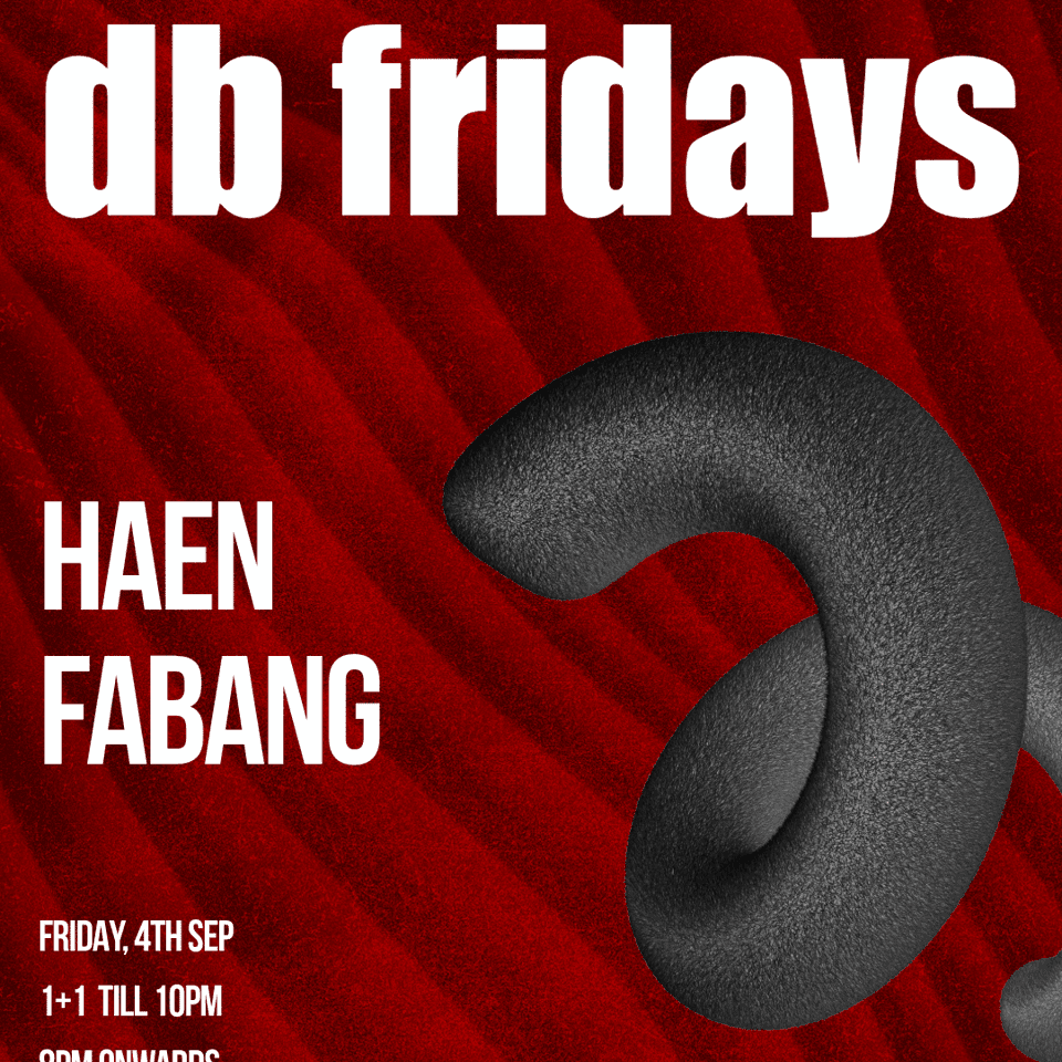 db Fridays w/ Haen