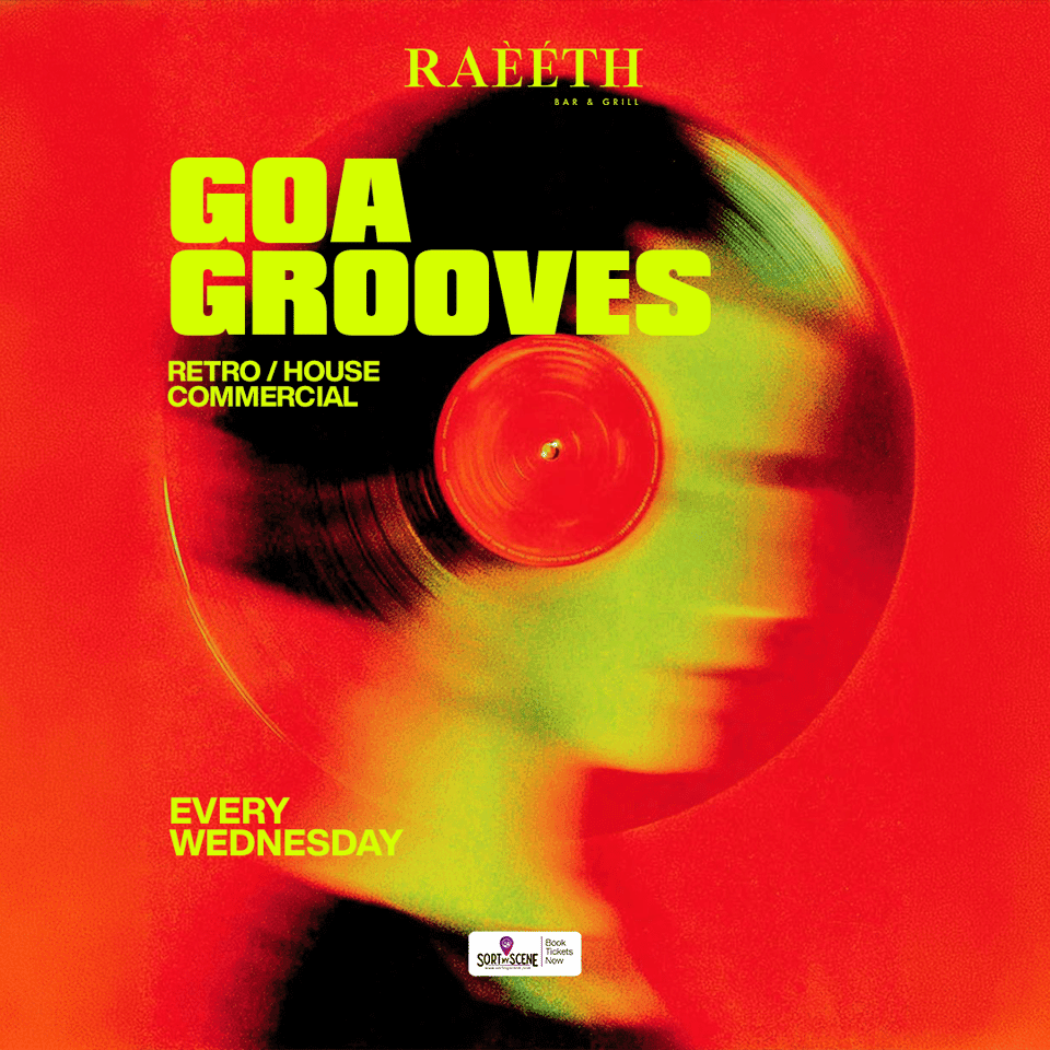 GOA GROOVES Presented By RAEETH | Goa