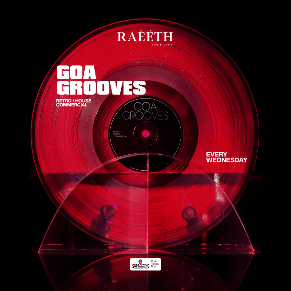 GOA GROOVES Presented By RAEETH | Goa