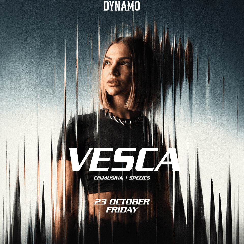 VESCA X DYNAMO