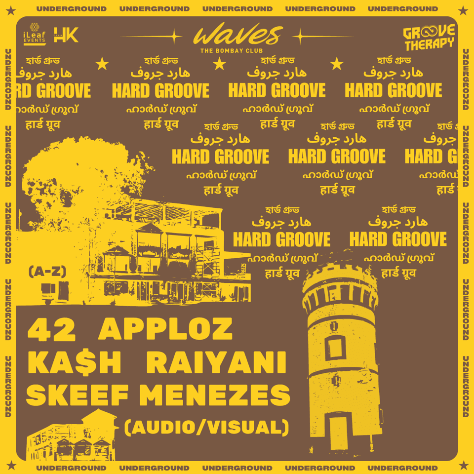 HARD GROOVE @WAVES ft Skeef Menezes, Dev Raiyani, 42 & more