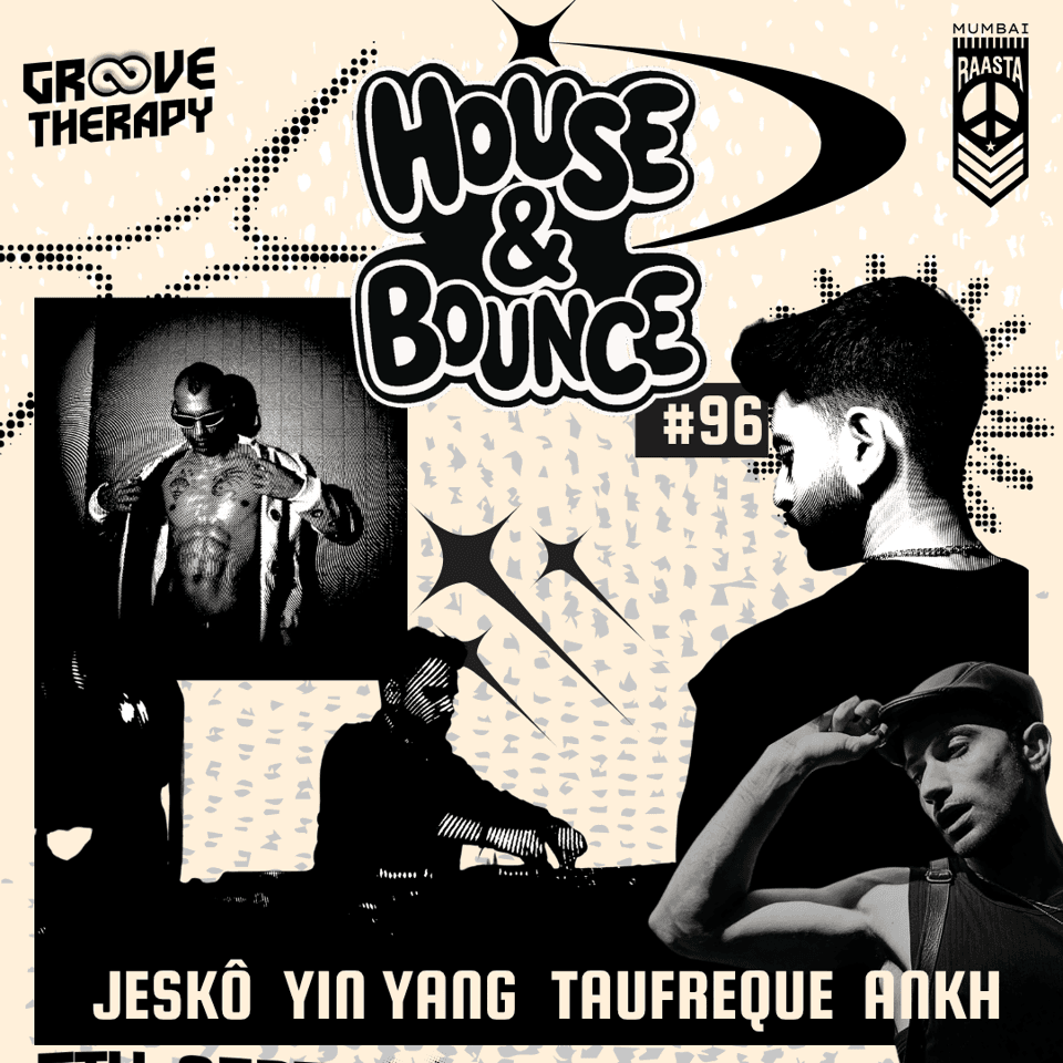 HOUSE & BOUNCE #96 ft Jesko,Yin Yang,Taufreque / Raasta Rooftop