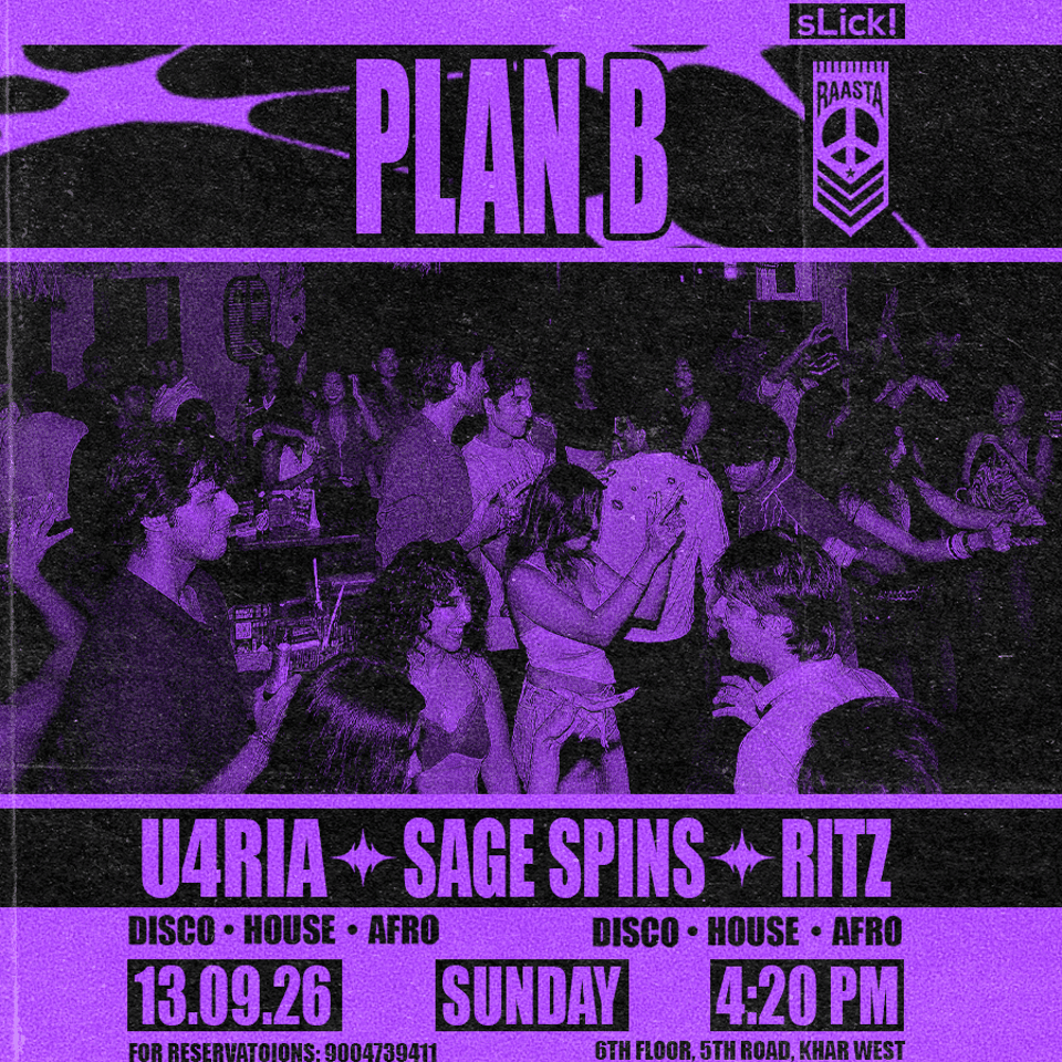 U4RIA x sLick! Presents: PLAN B @ Raasta, Mumbai